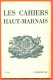 Les Cahiers Hauts Marnais  "  N° 133 " Voir 2 Scans Dont Sommaire - Champagne - Ardenne