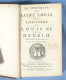La Minorité De Saint Louis Avec L'Histoire De Louis XI Et De Henri II / Antoine Varillas / Seconde édition 1687 - Before 18th Century