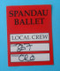 SPANDAU BALLET - Official Ticket Pass Accreditation Local Crew - Croatian Concert Zagreb 2010.  Billet Biglietto Billete - Biglietti Per Concerti
