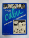 CABU DESSINATEUR PAMPHLETAIRE De Jean-Paul TIBERI  EDITION FONTAINE DE 1984 - Cabu
