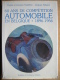 60 ANS DE COMPETITION AUTOMOBILE EN BELGIQUE 1896-1956 - Y. & J. KUPELAIN - LIVRE QUASI INTROUVABLE  EDITE EN 1981 - Voitures