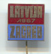 LATVIA - ZAGREB Croatia 1967. Culture & Ethnic, Enamel Pin Badge - Altri & Non Classificati