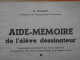 Delcampe - AIDE MEMOIRE De L'eleve Dessinateur M. NORBERT NIMES   1938 - 18 Ans Et Plus