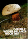 HB Bild-Atlas Bildband Naturmagazin Draußen 36  -  Oberpfälzer Wald  -  Der Pilz : Weder Pflanze Noch Tier - Voyage & Divertissement