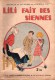 L'espiègle Lili Fait Des Siennes  - Les Mille Et Un Tours De L'espiègle Lili N° 7 , Edition Originale 1934 - Lili L'Espiègle