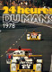 24 Heures Du Mans 1978 + Brochure ACO 1978 (48 Pages) - Boeken