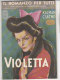 RA#58#15 IL ROMANZO PER TUTTI 1947 Kalman Csatho VIOLETTA/Cop.MANCA/PUBBLICITA' CARBONE DI BOLLOC - Gialli, Polizieschi E Thriller