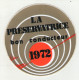 AUTOCOLLANT . STICKER . ASSURANCE . LA PRESERVATRICE  BON CONDUCTEUR  1972  ( Voir L'état ) - Aufkleber