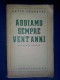 M#0O36 Berretta ABBIAMO SEMPRE VENT'ANNI QUADERNO SOMALO Ed.Mod. Italiane 1939/SOMALIA - Weltkrieg 1939-45