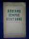 M#0O36 Berretta ABBIAMO SEMPRE VENT'ANNI QUADERNO SOMALO Ed.Mod. Italiane 1939/SOMALIA - Guerre 1939-45