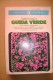 L/83 G.Magrini GUIDA VERDE Oscar Mondadori 1975/piante/fiori - Jardinería