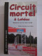 CIRCUIT MORTEL A LOHEAC Par THIERRY LE BRAS Collection  BREIZH NOIR   éditions  ASTOURE  Policier Breton - Sonstige & Ohne Zuordnung