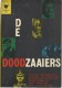 DE DOODZAAIERS /  ARENDBOEKEN N° 10 - Guerra 1939-45