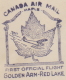 CANADA :1936: Travelled First Official Flight From GOLDEN ARM To RED LAKE : MAPLE,AHORN,ESDOORN,ÉRABLE,AIRPLANE,AVIATION - Other & Unclassified