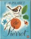 ABECEDAIRE L'ALPHABET DE PIERROT OISEAU18 PAGES EDITEUR GAUTIER LANGUEREAU LES ALBUMS MERVEILLEUX 1968 ETAT PARFAIT - Other & Unclassified