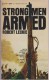 Roman Anglais:     STRONG MEN ARMED.    Robert LECKIE.     1963. - Criminalistiek