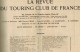LA REVUE DU TOURING CLUB DE FRANCE N°458 1933 Voir Sommaire Ouarzazat Chamonix Constantine Taourit Kaäbra Skoura Wormsa - 1901-1940