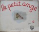 ALBUM PAR JEAN EFFEL - LE PETIT ANGE - 1943 - EDITION DU LIVRE - MONTE-CARLO - Collections