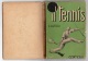 05273 "E. ALTIERI - IL TENNIS MANUALE PRATICO - IL TENNIS DA TAVOLA  PING - PONG - A. CORTICELLI EDIT. 1937" ORIGINALE - Sports