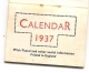 CALENDAR 1937 PRINTED IN ENGLAND COMPLET - Petit Format : 1921-40