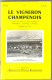 Revue Ancienne 1967 Le Vigneron Champenois 4 Numéros 2-3-4-11 - Garden