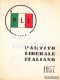 TESSERA-PARTITO LIBERALE ITALIANO 1957-P.L.I.-VEDI OFFERTA SPECIALE IN SPESE DI SPEDIZIONE - Documenti Storici