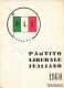 TESSERA-PARTITO LIBERALE ITALIANO 1960-P.L.I.-VEDI OFFERTA SPECIALE IN SPESE DI SPEDIZIONE - Historical Documents