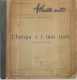 ATLANTE MUTO  - L' EUROPA E I SUOI STATI - FASCICOLO SECONDO  - CASA EDITRICE TOSCANA VARESE - 1955 - Carte Geographique