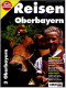 Zeitschrift Falk Reisen Nr. 3  -  Oberbayern  -  Werdenfelser Land Und Pfaffenwinkel - Reise & Fun