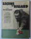 Anciennes Boules De Billard NUMEROTE SUPER ARAMITH Accompagné Du Livre "leçons De Billard" Par ED.DERBIER - Billiards