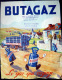 BUTAGAZ PUBLICITE  COLOREE ANNEE 1935 LE GAZ QUI VOYAGE - Autres & Non Classés