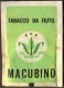 ITALIA - TABACCO  MACUBINO  Delle ANTILLE - VENETIA - ORIGINALE - Cc 1935 - Autres & Non Classés