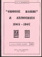 LIVRE Belgique - Grosse Barbe Et Armoiries 1905/1907 , Par Deneumostier , 207 P. , 1981 - TTB Etat  --  15/298 - Philatélie Et Histoire Postale