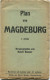 Plan Von Magdeburg 1927 - 47cm X 70cm - Herausgeber Robert Wunder Braunschweig - Sonstige & Ohne Zuordnung