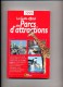 Guide Des Parc D'attractions, Zoo Etc 1999 - Tourisme