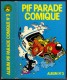 PIF PARADE COMIQUE  ALBUM N °  3  DE 1982 - Pif & Hercule