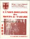 L UNION BOULISTE DES MONTS DE TARARE - 1982 - BOULES - RHONE 69 - LIVRET 32 PAGES PUBLICITE - Reclame