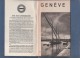 DEPLIANT TOURISTIQUE NON DATE GENEVE 40 PAGES + PLAN + PETIT DEPLIANT GENEVA EN ANGLAIS - Dépliants Touristiques