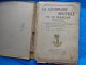 La Grammaire Nouvelle Et Le Francais-cours Moyen A. Souche 1932 - 6-12 Jahre