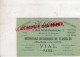 75 - PARIS - VIAL -CARTE A L' ECLAIR -7 RUE SAINT DOMINIQUE- BD ST GERMAIN-TEINTURERIE 1899 - 1800 – 1899
