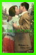 COUPLES -  WELCOME TO THREE RIVERS, QUEBEC - WRITTEN IN 1911 - - Couples