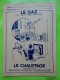 Protège Cahier Années 30  --  LE CHAUFFAGE AU GAZ  EST PRATIQUE PROPRE ECONOMIQUE - Electricité & Gaz