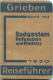 Badgastein - Hofgastein - Mallnitz - 1930 - Mit Fünf Karten - 80 Seiten - Band 153 Der Griebens Reiseführer - Oesterreich