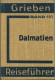 Dalmatien - 1938 - Mit 18 Karten - 244 Seiten - Band 161 Der Griebens Reiseführer - Kroatië