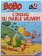 BD BOBO - 13 - L'oiseau Du Diable Vauvert - EO 1991 - Bobo