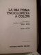 La Mia Prima Enciclopedia A Colori - Editrice Piccoli Milano - Enciclopedie