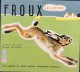 Albums Du Père Castor - " FROUX " Le Lièvre - Flammarion - ( 1962 ) . - Autres & Non Classés