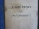 LE VADE MECUM DE L'AUTOMOBILISTE-CARNET SHELL-GRAISSAGE-LIRE SOMMAIRE-VOITURE-ENTRETIEN-EXPLICATIONS-NOTES-COUT-DEPENSES - Voitures