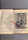 SCOLAIRE-ECOLE- HISTOIRE DE NOS COLONIES- E. JOSSET- COLIN PARIS-1900- INDOCHINE-MADAGASCAR-ALGERIE TUNISIE- CALEDONIE- - 12-18 Anni