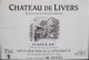 ETIQUETTE De VIN " GAILLAC " - CHÂTEAU De LIVERS - Appel. Contrôlée 12° 1L,5 ( 2 Scans ) - Parf. Etat - Gaillac